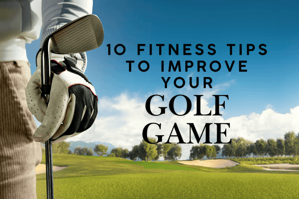 Man holding a golf club on a golf course - 10 Fitness Tips to Improve Your Golf Game