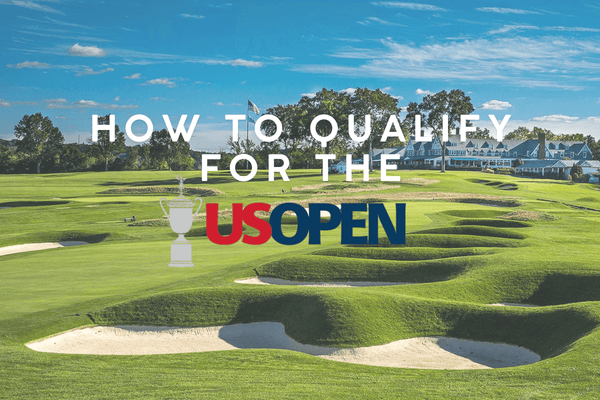 How to Qualify for the U.S. Open: Golf’s Toughest Path to Glory