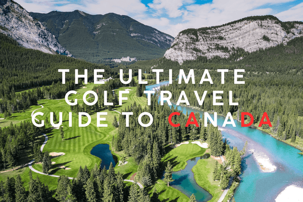 The Ultimate Golf Travel Guide to Canada Where to Stay and Play - photo of Fairmont Banff Springs Golf Course  